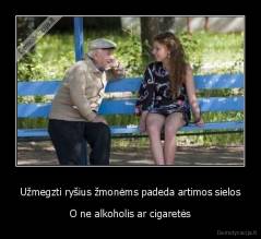 Užmegzti ryšius žmonėms padeda artimos sielos - O ne alkoholis ar cigaretės