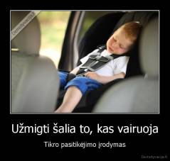 Užmigti šalia to, kas vairuoja - Tikro pasitikėjimo įrodymas