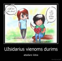 Užsidarius vienoms durims - atsidaro kitos