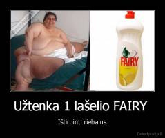 Užtenka 1 lašelio FAIRY  - Ištirpinti riebalus