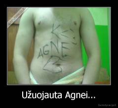Užuojauta Agnei... - 