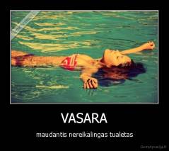 VASARA - maudantis nereikalingas tualetas