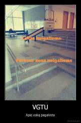 VGTU - Apie viską pagalvota