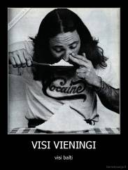 VISI VIENINGI - visi balti