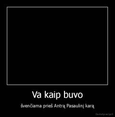 Va kaip buvo - švenčiama prieš Antrą Pasaulinį karą