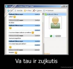 Va tau ir zujkutis - 