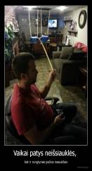 Vaikai patys neišsiauklės,  - bet ir rungtynės pačios nesusižais