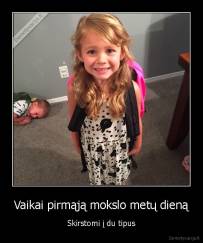 Vaikai pirmąją mokslo metų dieną - Skirstomi į du tipus