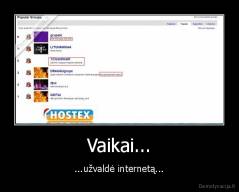 Vaikai... - ...užvaldė internetą...