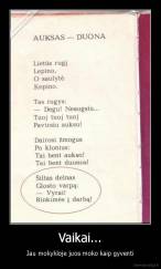 Vaikai... - Jau mokykloje juos moko kaip gyventi