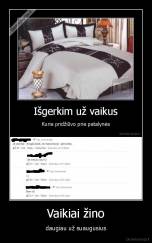 Vaikiai žino - daugiau už suaugusius