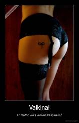 Vaikinai - Ar matot koks kreivas kaspinėlis?