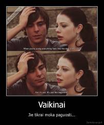 Vaikinai - Jie tikrai moka paguosti...