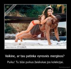 Vaikine, ar tau patinka vyresnės merginos?  - Puiku! Tu būsi puikus žaisliukas jos kolekcijai.