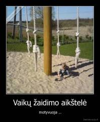 Vaikų žaidimo aikštelė - motyvuoja ...