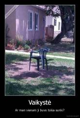 Vaikystė - Ar man vienam ji buvo tokia sunki?