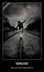 Vaikyste - Kai kurie nenori jos prisiminti
