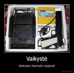 Vaikystė - Kiekvieno berniuko svajonė!