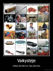 Vaikystėje - viskas atrodė kur kas įdomiau