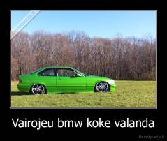 Vairojeu bmw koke valanda - 