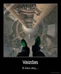 Vaizdas - Iš dievo akių....