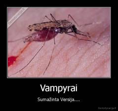 Vampyrai - Sumažinta Versija....