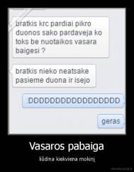 Vasaros pabaiga - liūdina kiekviena mokinį