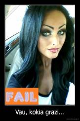 Vau, kokia grazi... - 