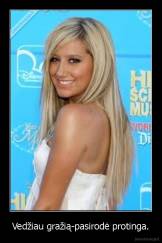 Vedžiau gražią-pasirodė protinga. - 