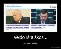 Veido išraiškos... - pasako viską