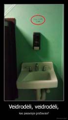 Veidrodėli, veidrodėli, - kas pasaulyje gražiausia?