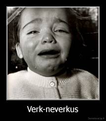 Verk-neverkus - 