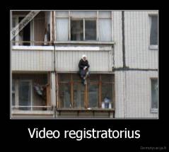 Video registratorius - 