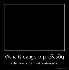 Viena iš daugelio priežasčių - Kodėl neverta užsiiminėti analiniu seksu