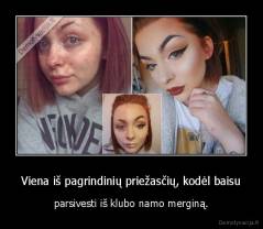 Viena iš pagrindinių priežasčių, kodėl baisu - parsivesti iš klubo namo merginą.