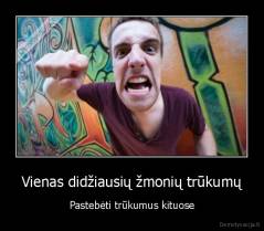 Vienas didžiausių žmonių trūkumų - Pastebėti trūkumus kituose