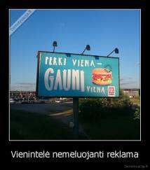 Vienintelė nemeluojanti reklama - 