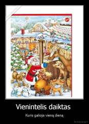 Vienintelis daiktas  - Kuris galioja vieną dieną