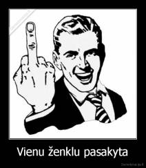 Vienu ženklu pasakyta - 