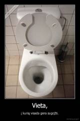 Vieta, - į kurią visada gera sugrįžti.