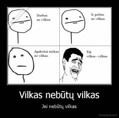 Vilkas nebūtų vilkas - Jei nebūtų vilkas