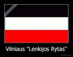 Vilniaus "Lenkijos Rytas" - 