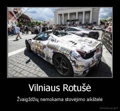 Vilniaus Rotušė - Žvaigždžių nemokama stovėjimo aikštelė