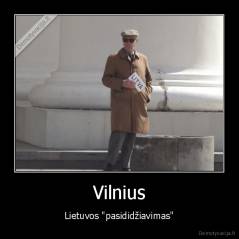Vilnius - Lietuvos "pasididžiavimas"