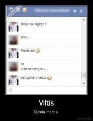 Viltis - Durniu motina.