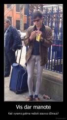 Vis dar manote - Kad vyrams galima nešioti siaurus džinsus?
