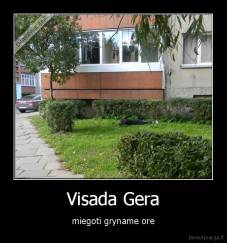 Visada Gera - miegoti gryname ore
