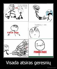 Visada atsiras geresnių - 