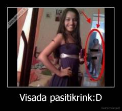 Visada pasitikrink:D - 