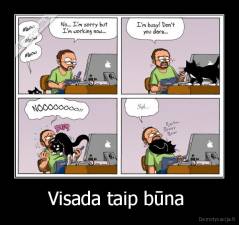 Visada taip būna  - 